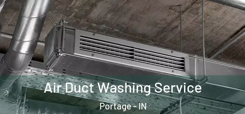 Air Duct Washing Service Portage - IN