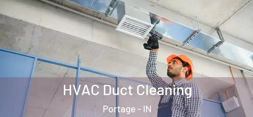  HVAC Duct Cleaning Portage - IN