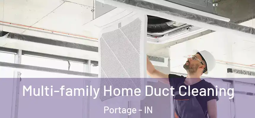  Multi-family Home Duct Cleaning Portage - IN